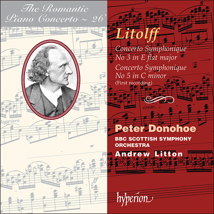 The Romantic Piano Concerto, Vol 26 - Litolff Piano Concertos 3 & 5