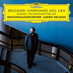 Bruckner: Symphonies Nos. 2 & 8 / Meistersinger Prelude
