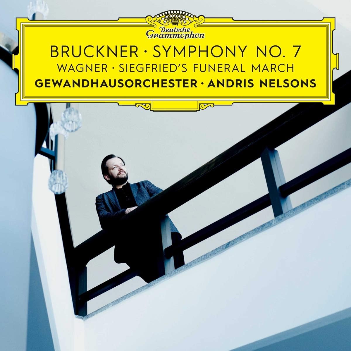 Bruckner: Symphony No. 7 / Wagner: Trauermarsch & Siegfrieds Tod
