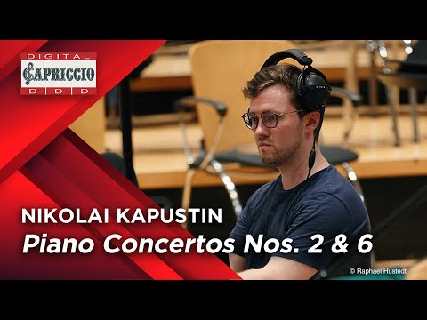 Kapustin: Piano Concertos Nos. 2 and 6 / Concert Rhapsody / Toccata / Variations